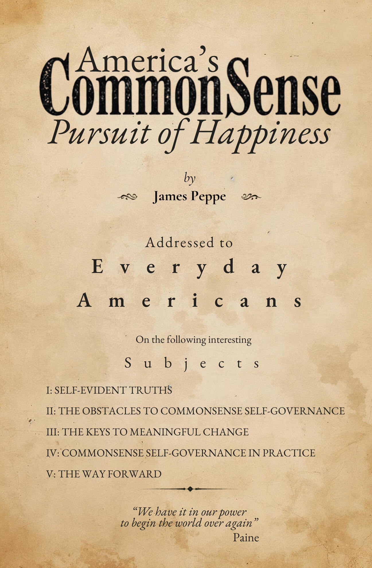 America's CommonSense Pursuit of Happiness